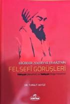 Ebubekir Zekiriyya er-Razi’nin Felsefi Görüşleri