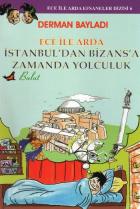 Ece ile Arda Efsaneler Dizisi-6 Ece ile Arda İstanbul'dan Bizans'a Yolculuk