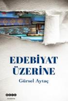 Edebiyat Üzerine