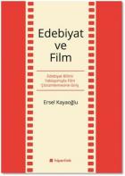 Edebiyat ve Film-Edebiyat Bilimi Yaklaşımıyla Film Çözümlemesine Giriş