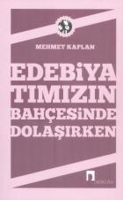 Edebiyatımızın Bahçesinde Dolaşırken