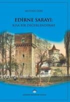 Edirne Sarayı Kısa Bir Değerlendirme