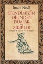 Efendimizin Dilinden Dualar ve Zikirler (Ciltli)