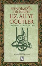 Efendimiz'in Dilinden Hz. Ali'ye Öğütler