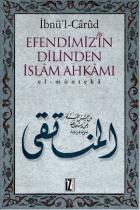 Efendimizin Dilinden İslam Ahkamı (Ciltli)