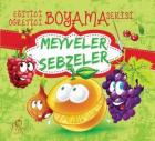 Eğitici Öğretici Boyama Serisi - Meyveler Sebzeler