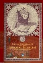 Eğitim Tarihimizde (1869-1950) Mükafat Belgeleri