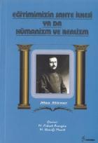 Eğitimimizin Sahte İlkesi Ya Da Hümanizm ve Realizm