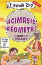 Eğlenceli Bilgi Dünyası-014 (Matematik): Acımasız Geometri