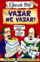 Eğlenceli Bilgi Dünyası-063 (Edebiyat): Yazar Ne Yazar?