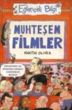 Eğlenceli Bilgi-Muhteşem Filmler