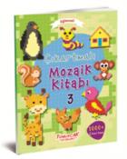 Eğlenceli Çıkartmalı Mozaik Kitabı 3