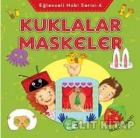 Eğlenceli Hobi Serisi : 4 - Kuklalar Maskeler