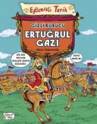 Eğlenceli Tarih 30 Gizli Kurucu Ertuğrul Gazi