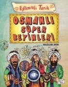 Eğlenceli Tarih 40-Osmanlı Süper Beyinleri