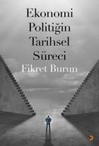 Ekonomi Politiğin Tarihsel Süreci