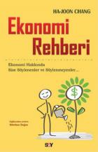 Ekonomi Rehberi-Ekonomi Hakkında Size Söylenenler ve Söylenmeyenler