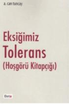 Eksiğimiz Tolerans Hoşgörü Kitapçığı