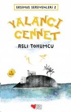 Eksimus Serüvenleri 2 Yalancı Cennet