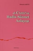 El Cahızın Hadis Sünnet Anlayışı