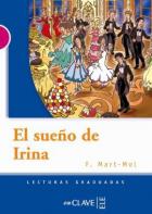 El Sueno de Irina (LG Nivel-3) İspanyolca Okuma Kitabı