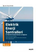 Elektrik Enerjisi Santralleri ve Elektrik Enerjisi İletimi ve Dağıtımı