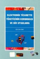 Elektronik Ticarette Tüketicinin Korunması Ve Bir Uygulama