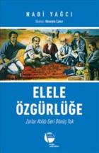 Elele Özgürlüğe - Zarlar Atıldı Geri Dönüş Yok