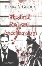 Eleştirel Pedagoji ve Neoliberalizm (Brd)