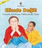 Elimde Değil-Tourette Sendromu Hakkında Bir Öykü