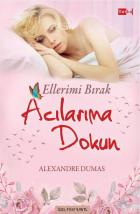 Ellerimi Bırak Acılarıma Dokun