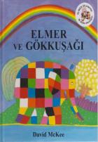 Elmer ve Gökkuşağı (Ciltli)