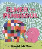 Elmer ve Pembegül (Ciltli)