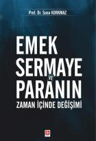 Emek Sermaye ve Paranın Zaman İçinde Değişimi