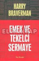 Emek ve Tekelci Sermaye