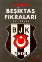 En Güzel Beşiktaş Fıkraları