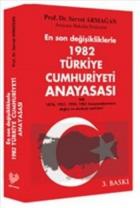 En Son Değişiklikleriyle 1982 Türkiye Cumhuriyeti Anayasası