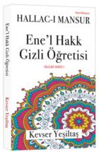 Ene’l Hakk Gizli Öğretisi (Yeni Edisyon)