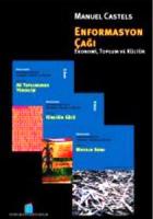 Enformasyon Çağı: Ekonomi, Toplum ve Kültür (3 Cilt Takım)