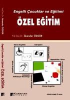 Engelli Çocuklar ve Eğitimi Özel Eğitim