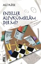 Enteller Aleykümselam Der Mi ?