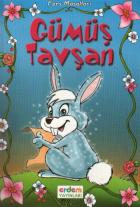 Erdem Çocuk Kitapları-72: Gümüş Tavşan