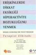 Erişkinlerde Dikkat Eksikliği Hiperaktivite Bozukluğunu Yenmek: Terapist Elkitabı