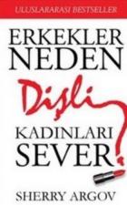 Erkekler Neden Dişli Kadınları Sever