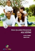 Erken Çocukluk Döneminde Aile Eğitimi