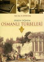 Erken Dönem Osmanlı Türbeleri