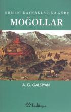 Ermeni Kaynaklarına Göre Moğollar, 13. - 14. Yüzyıllara Ait Eserden Alıntılar