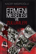 Ermeni Meselesi ve Zulümler ( Ciltli )