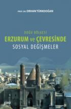 Erzurum ve Çevresinde Sosyal Değişmeler