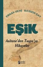 Eşik Asitaneden Tuşpaya Hikayeler